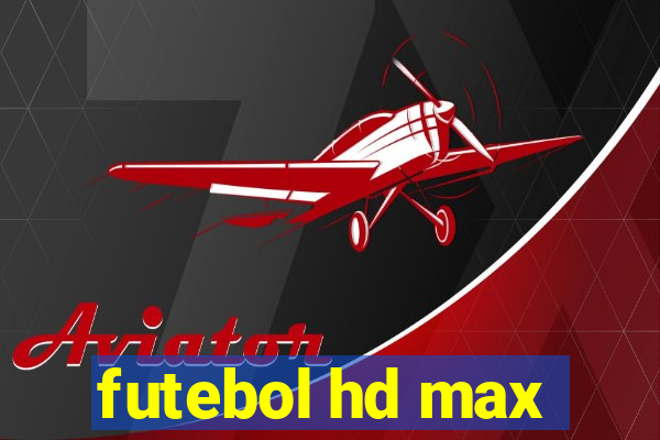 futebol hd max